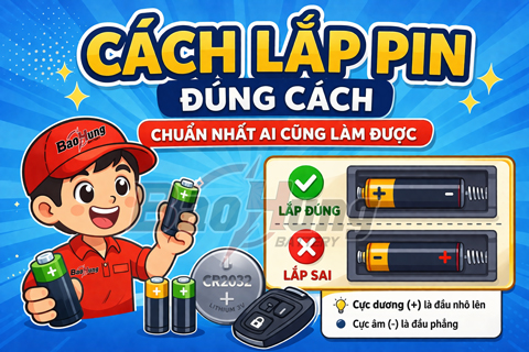 Cách Lắp Pin Đúng Cách Chuẩn Nhất Ai Cũng Làm Được
