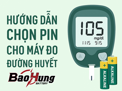 Hướng Dẫn Chọn Pin Cho Máy Đo Đường Huyết – Chính Xác, An Toàn, Tiết Kiệm