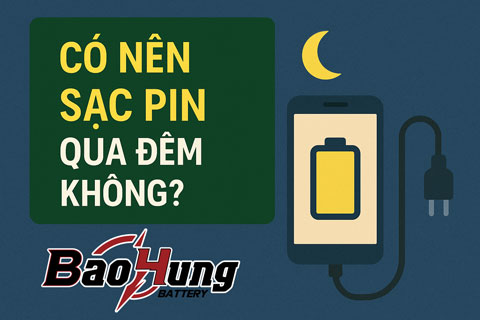 Có Nên Sạc Pin Qua Đêm Không?