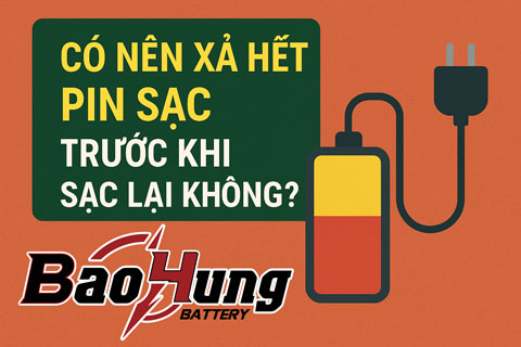 Có Nên Xả Hết Pin Sạc Trước Khi Sạc Lại Không?