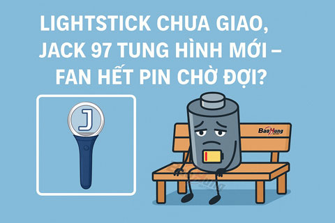 Lightstick Chưa Giao, Jack 97 Tung Hình Mới – Fan Hết Pin Chờ Đợi?