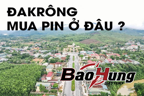 Mua Pin Ở Đakrông – Pin Chính Hãng, Giao Hàng Tận Nơi Toàn Huyện