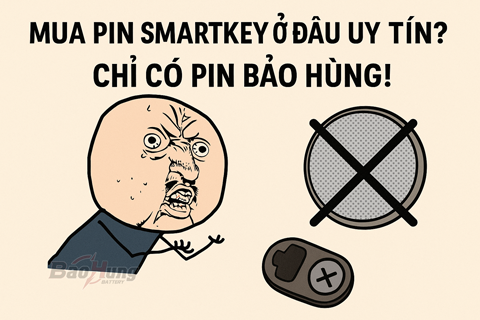Mua Pin Smartkey Ở Đâu Uy Tín? Chỉ Có Pin Bảo Hùng!