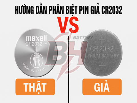 Hướng Dẫn Phân Biệt Pin CR2032 Thật Giả Trên Thị Trường