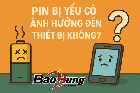 Pin Bị Yếu Có Ảnh Hưởng Đến Thiết Bị Không?