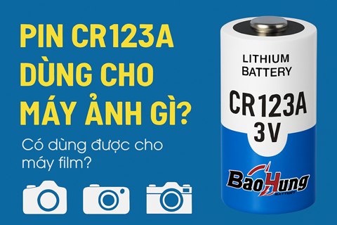 Pin CR123A Dùng Cho Máy Ảnh Gì? Những Thiết Bị Phổ Biến Nhất