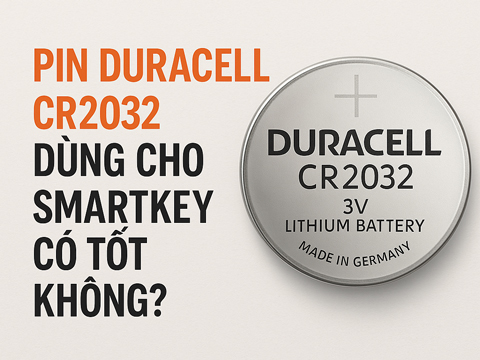 Pin Duracell CR2032 Dùng Cho Smartkey Có Tốt Không?