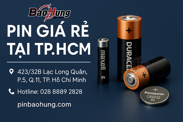 Mua Pin Giá Rẻ Ở TP.HCM – Chất Lượng, Chính Hãng, Giao Hàng Tận Nơi