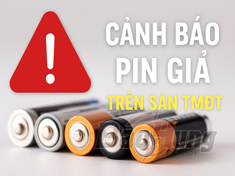 Cảnh Báo Pin Giả Tràn Lan Trên Sàn Thương Mại Điện Tử – Nguy Cơ Ẩn Sau Giá Rẻ