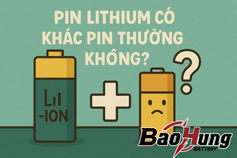 Pin Lithium Có Khác Pin Thường Không?