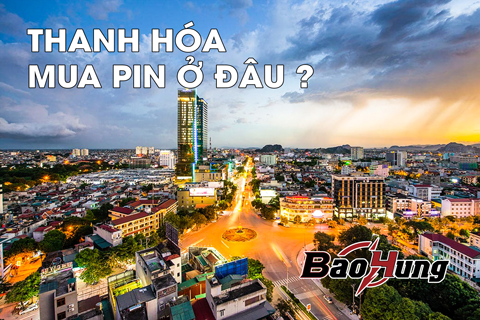 Mua Pin Tại Thanh Hóa – Chính Hãng, Giá Tốt, Giao Hàng Nhanh