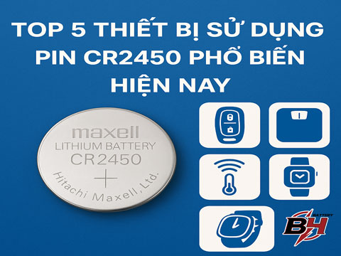 Top 5 Thiết Bị Sử Dụng Pin CR2450 Phổ Biến Hiện Nay