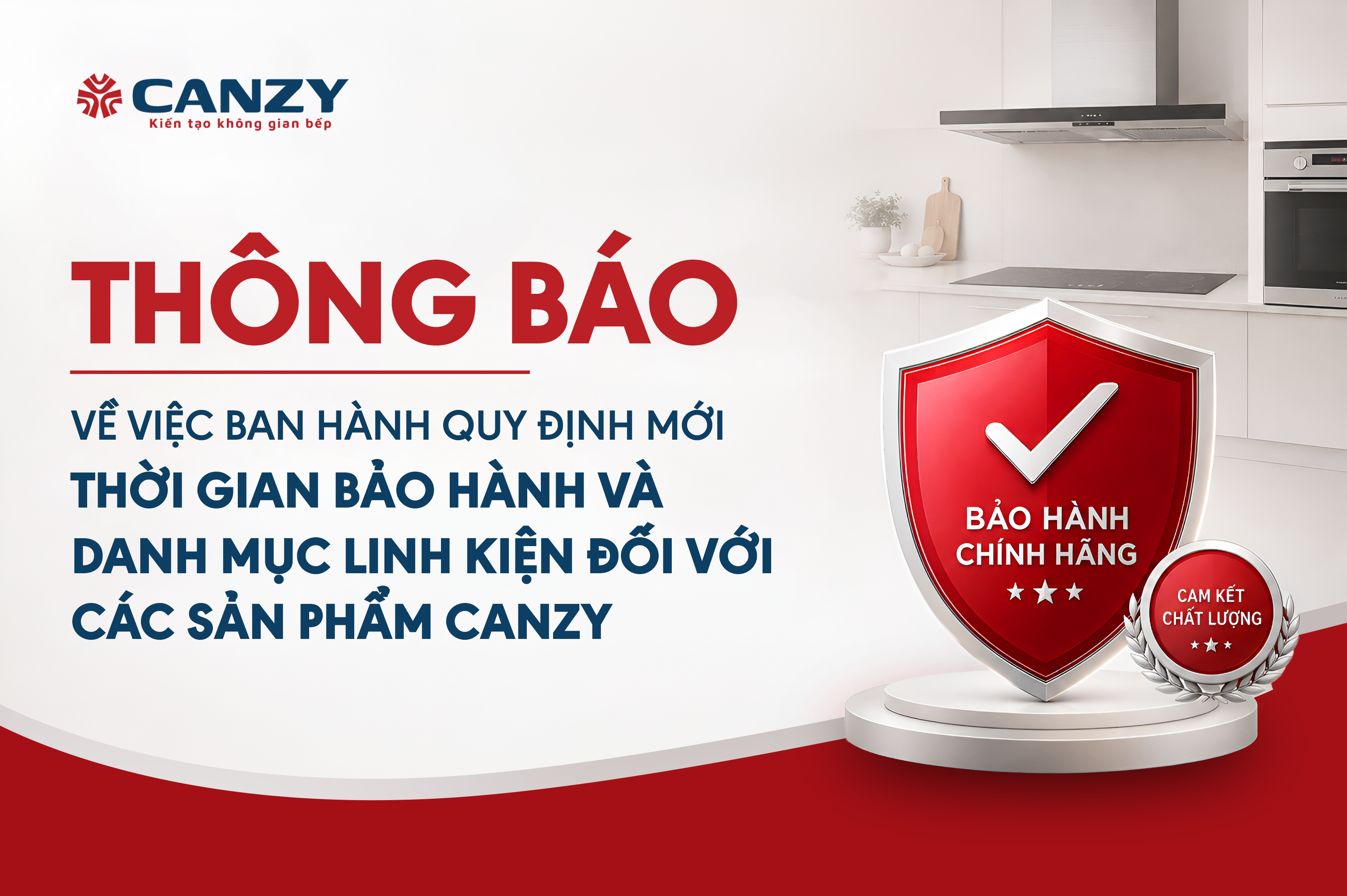 THÔNG BÁO: Về việc ban hành Quy định mới thời gian bảo hành và danh mục linh kiện đối với các sản phẩm Canzy