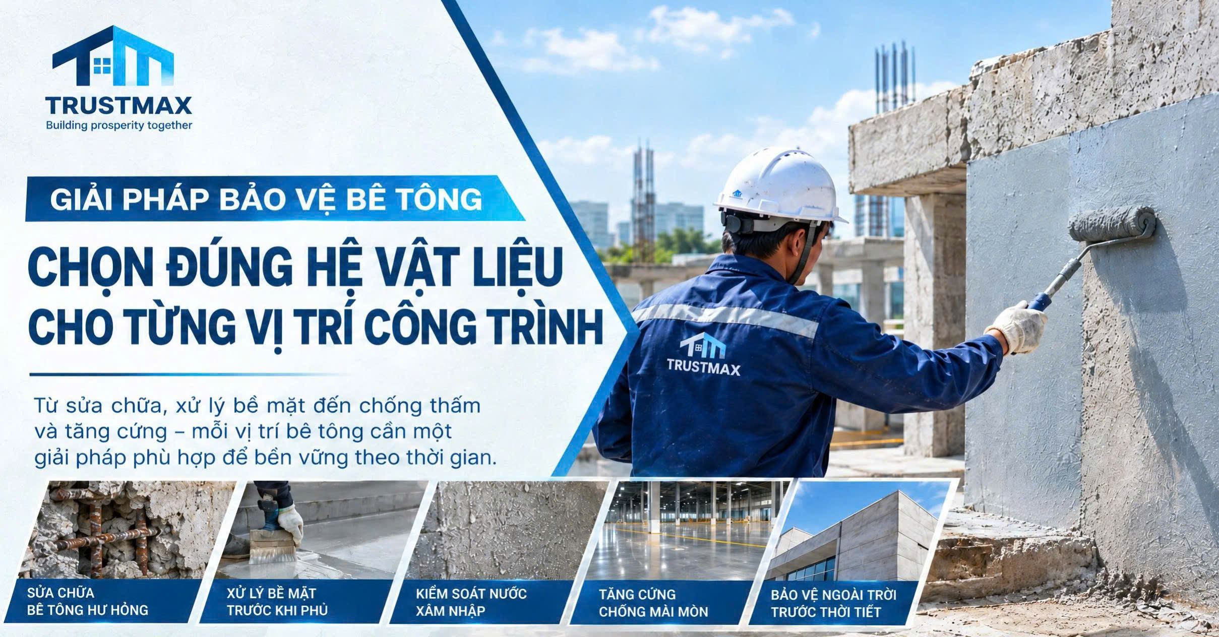 Giải pháp bảo vệ bê tông: Chọn đúng hệ vật liệu cho từng vị trí công trình