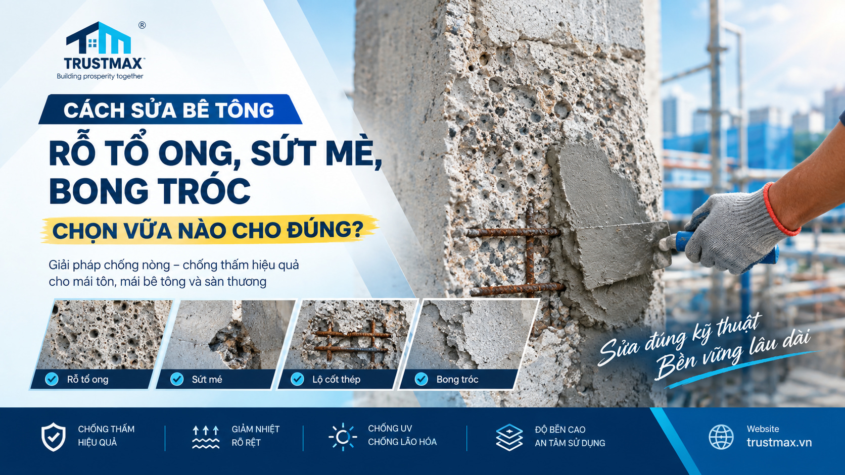 Cách sửa bê tông rỗ tổ ong, sứt mẻ, bong tróc: Chọn vữa nào cho đúng?