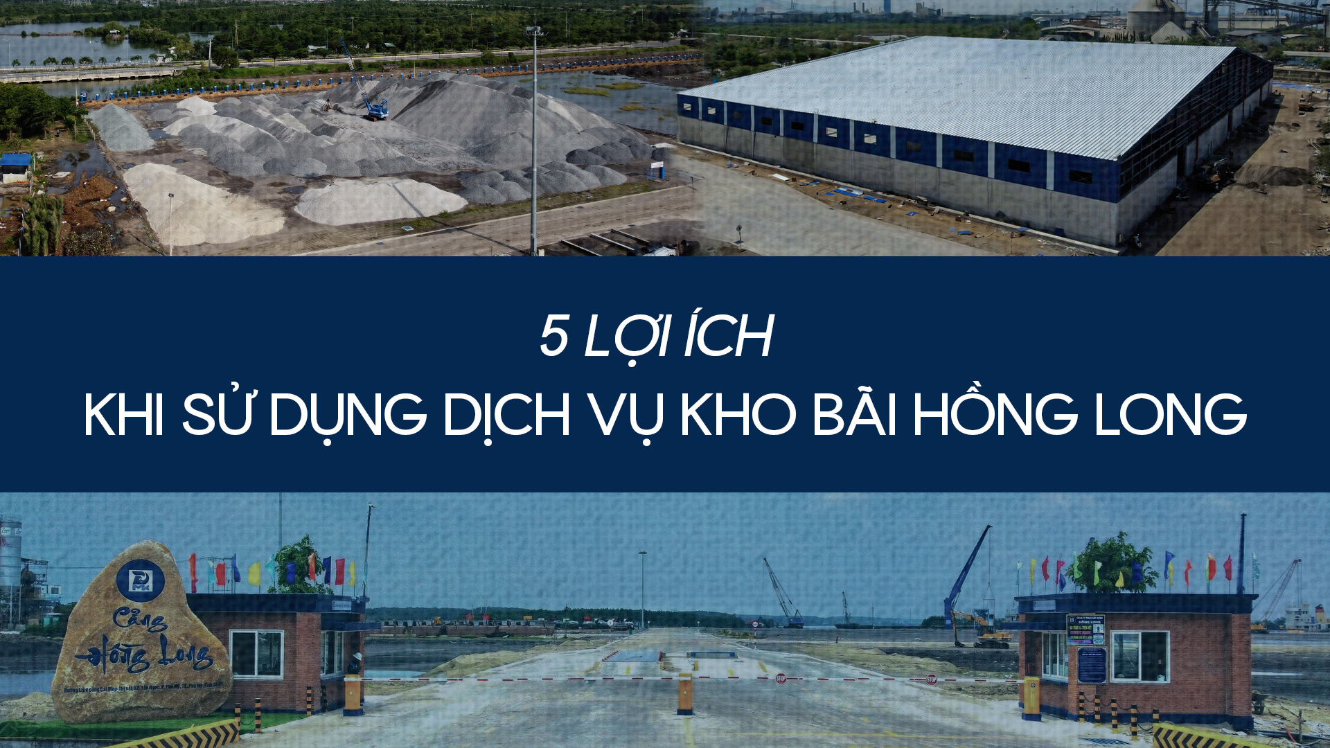 5 LỢI ÍCH KHI THUÊ KHO BÃI CẢNG HỒNG LONG