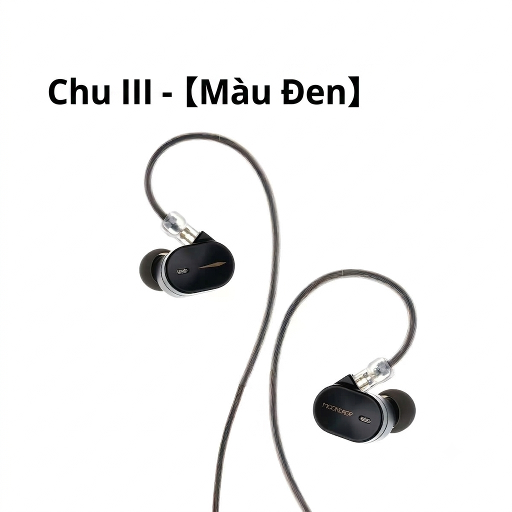 [GROUP BUY] TAI NGHE IEM QUỐC DÂN MOONDROP CHU 3