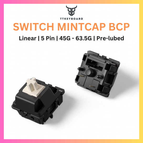 [Hỏa Tốc] Switch Bàn Phím Cơ Mintcap BCP - 5 PIN - Linear - Lực Nhấn 45g 63.5g - Công Tắc Phím Cơ - TTKeyboard