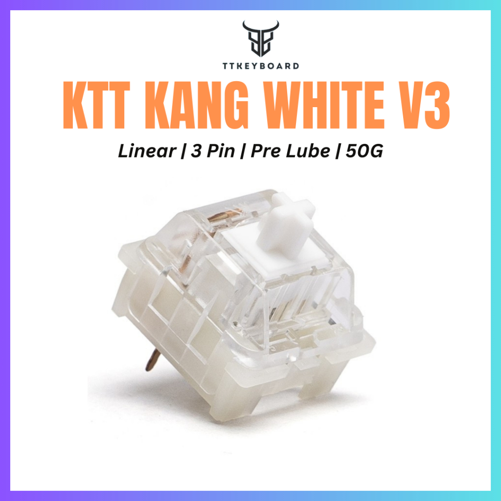 [Hỏa Tốc] Switch KTT Kang White V3 | Linear | Pre Lubed| 50g | 3 Pin| ông Tắc Bàn Phím Cơ Kang White V3| TTKeyboard