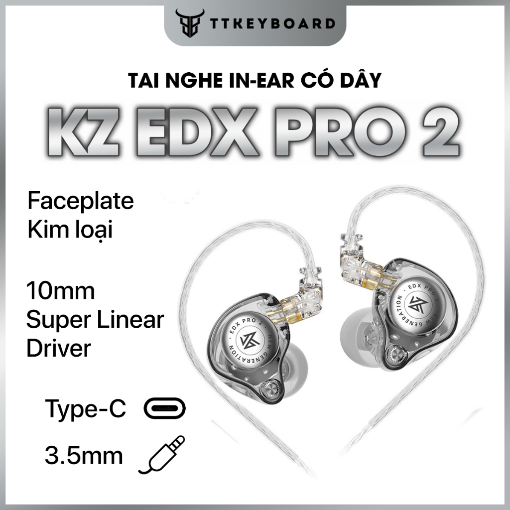 Tai Nghe IN EAR Nhét Tai KZ EDX Pro 2 Super Linear Driver 10mm Chất Âm HiFI Nghe Tạp