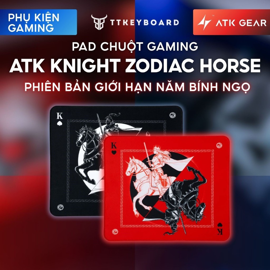 [Hỏa Tóc] Pad Chuột ATK Knight Zodiac Horse Cho Gaming Phiên Bản Giới Hạn Năm Bính Ngọ
