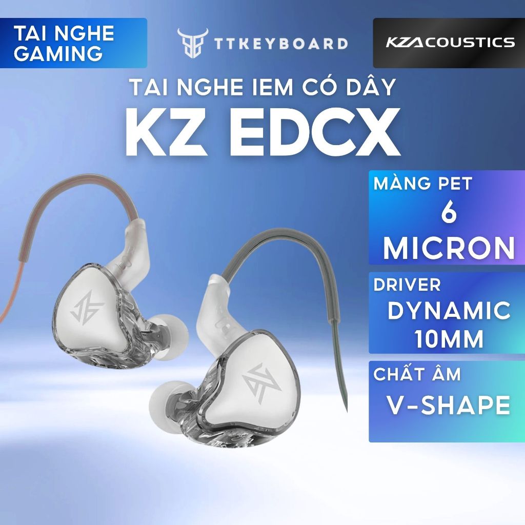 Tai nghe KZ EDCX Có Mic, Driver Dynamic 10mm, Màng PET dày 6 Micron, Cáp Đồng OFC Bền Bỉ