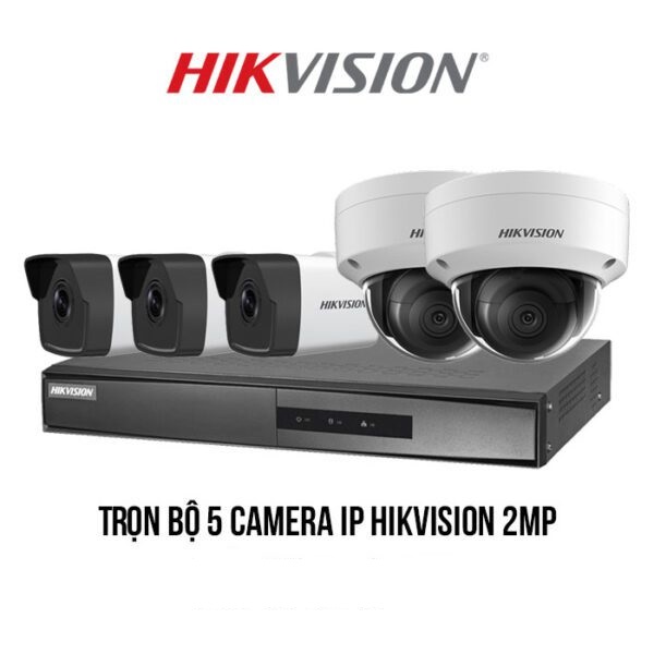 Trọn bộ 5 camera IP Hikvision 2MP giá rẻ
