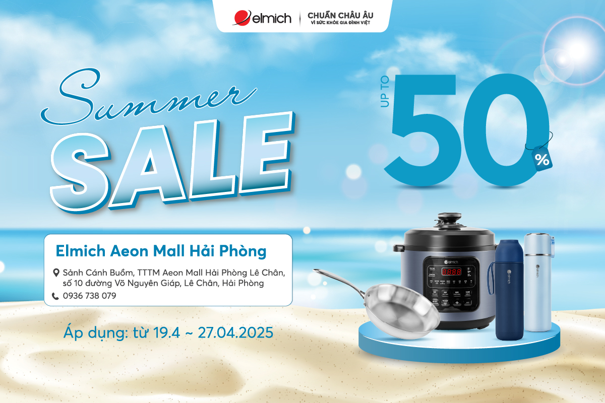 [Elmich x AEon Hải Phòng]: Tưng bừng đại tiệc Ưu đãi chào hè