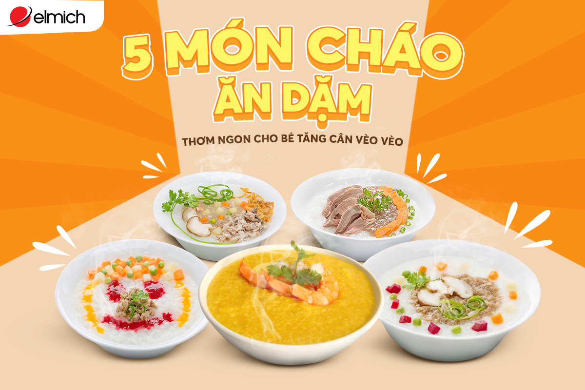 5 món cháo ăn dặm thơm ngon cho bé tăng cân vèo vèo