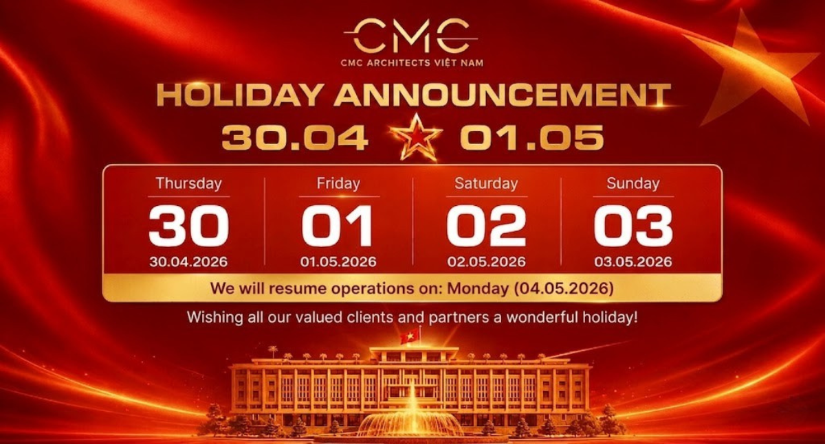 CMC Architects Vietnam Announces the Holiday Schedule for April 30 and May 1