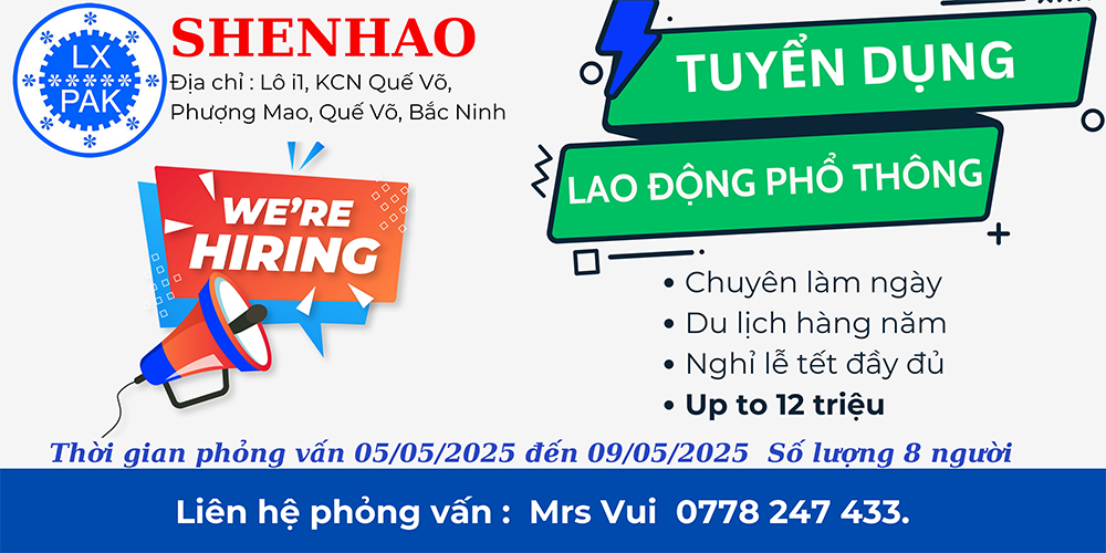 SHENHAO VIỆT NAM THÔNG BÁO TUYỂN DỤNG THÁNG 5/2025
