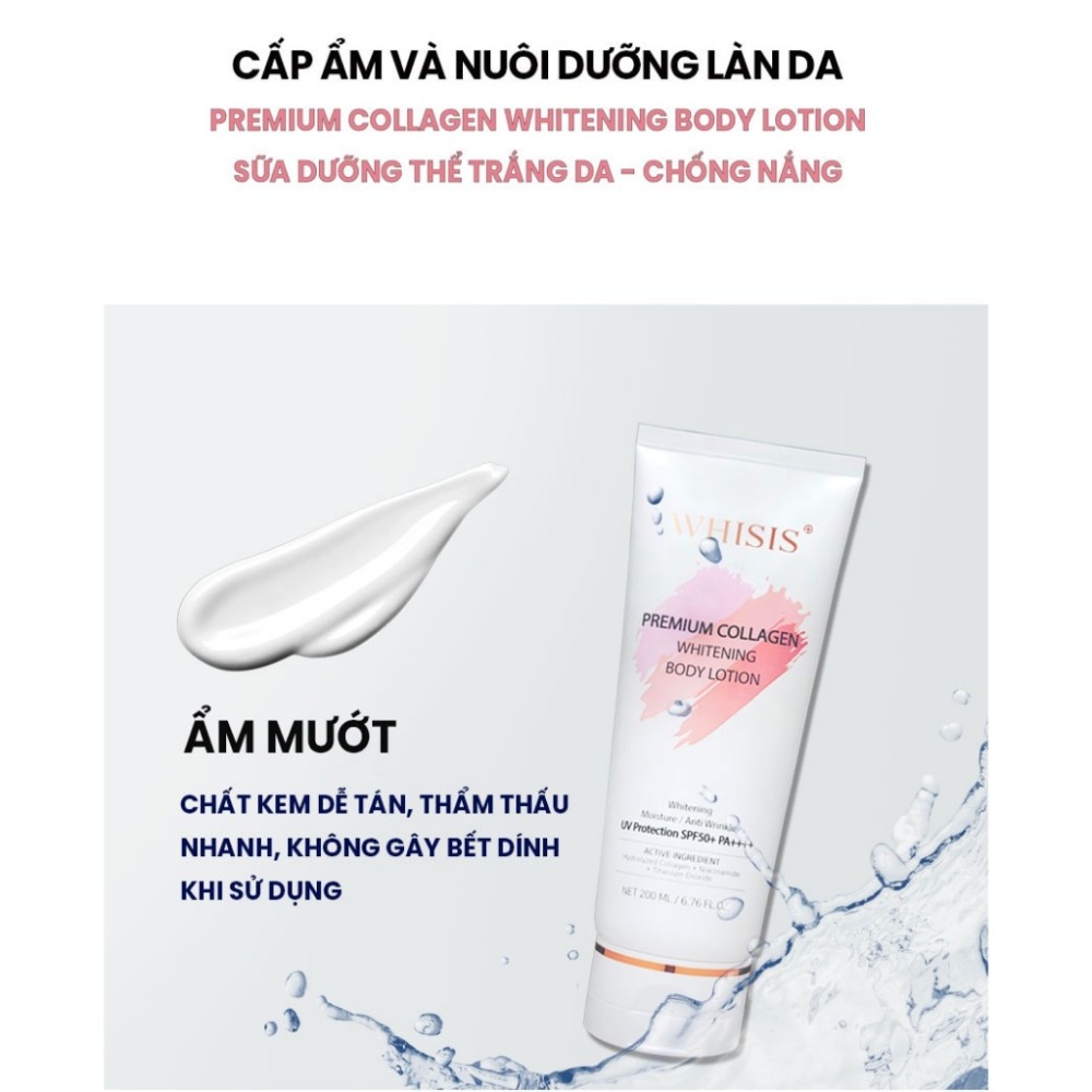 Kem Body Dưỡng Trắng Da Chống Nắng Nâng Tone Tức Thì WHISIS Premium Collagen Whitening Body Lotion 200ml SPF50+ PA++++