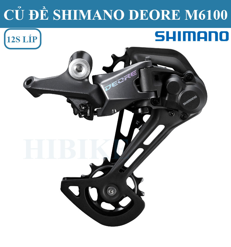 Củ Đề Xe Đạp SHIMANO DEORE RD-M6100 12S SGS