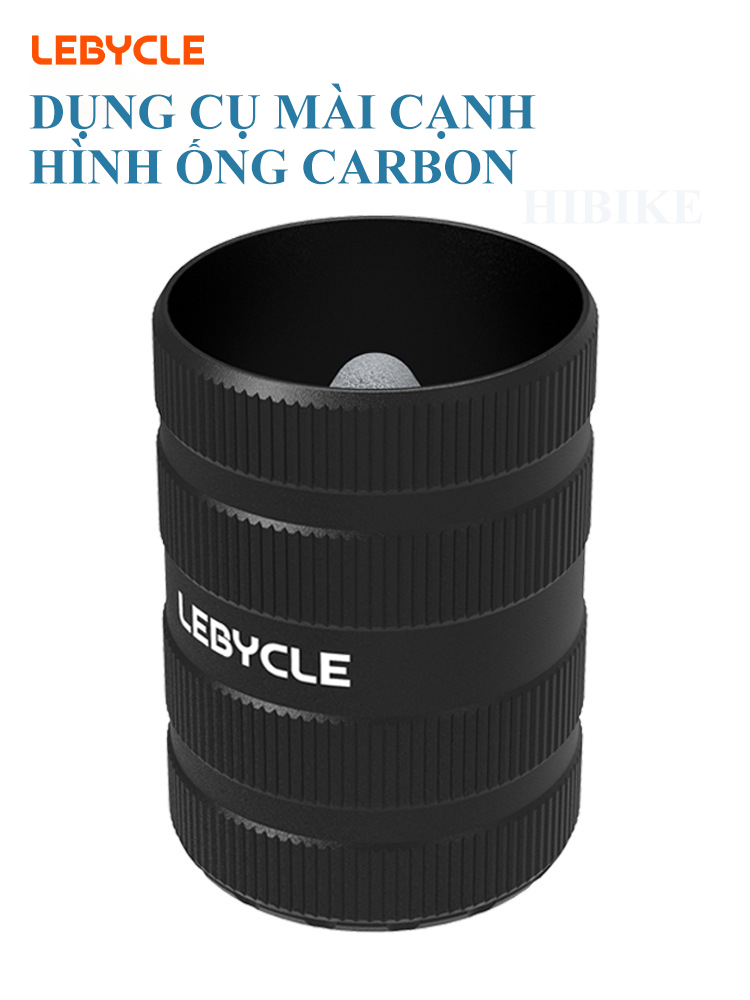 Dụng Cụ Mài Cạnh Ống Carbon Lebycle