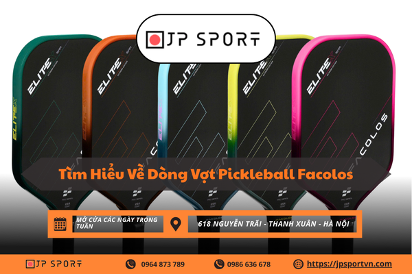 Tìm Hiểu Về Dòng Vợt Pickleball Facolos