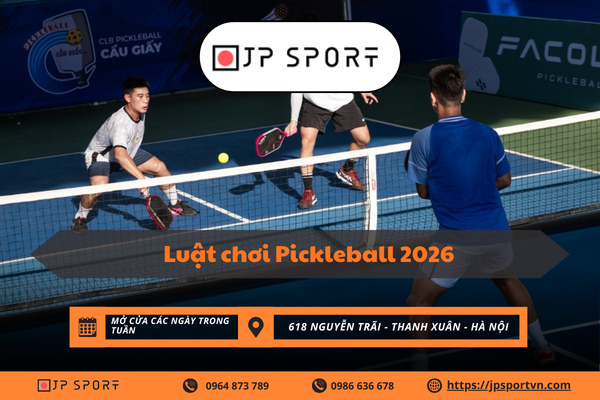 Luật chơi Pickleball 2026
