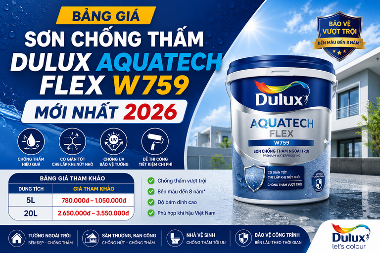 Bảng Giá Sơn Chống Thấm Dulux Aquatech Flex W759 Mới Nhất 2026