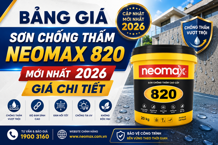 Bảng Giá Sơn Chống Thấm Neomax 820 Mới Nhất 2026 | Giá Chi Tiết