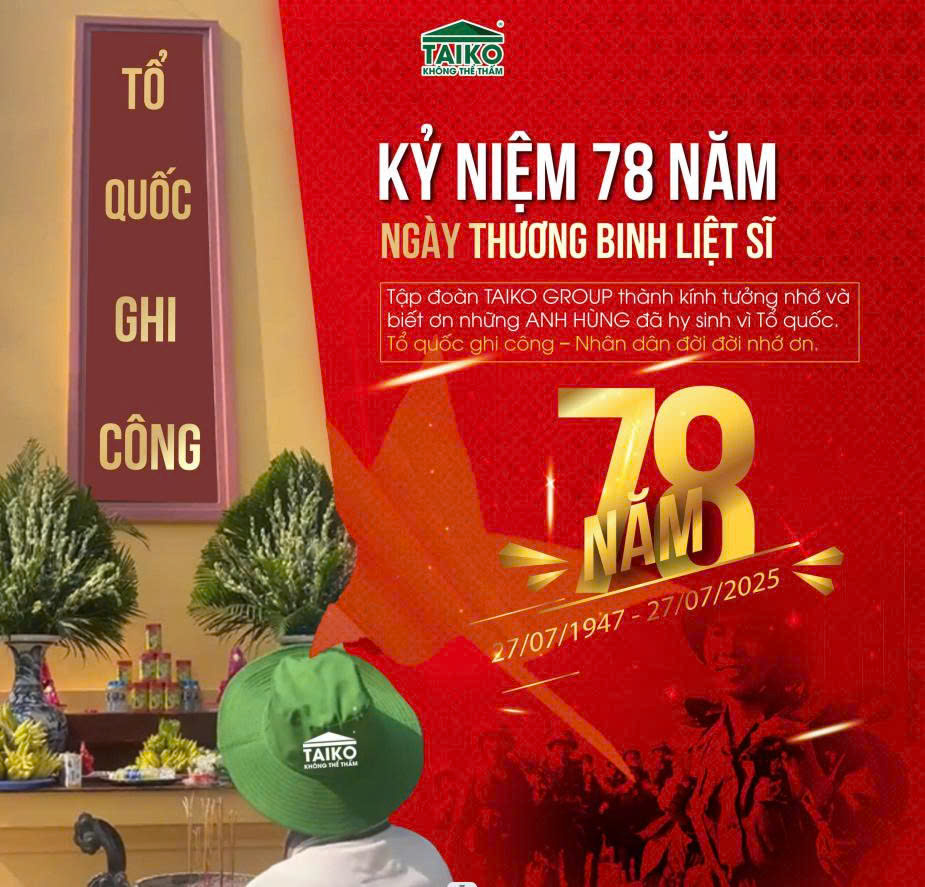 TAIKO Thành Kính Tưởng Nhớ Các Anh Hùng Liệt Sĩ Nhân Ngày 27/7