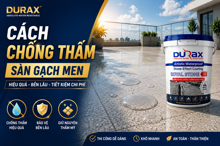 Cách Chống Thấm Sàn Gạch Men Hiệu Quả, Bền Lâu Và Tiết Kiệm Chi Phí