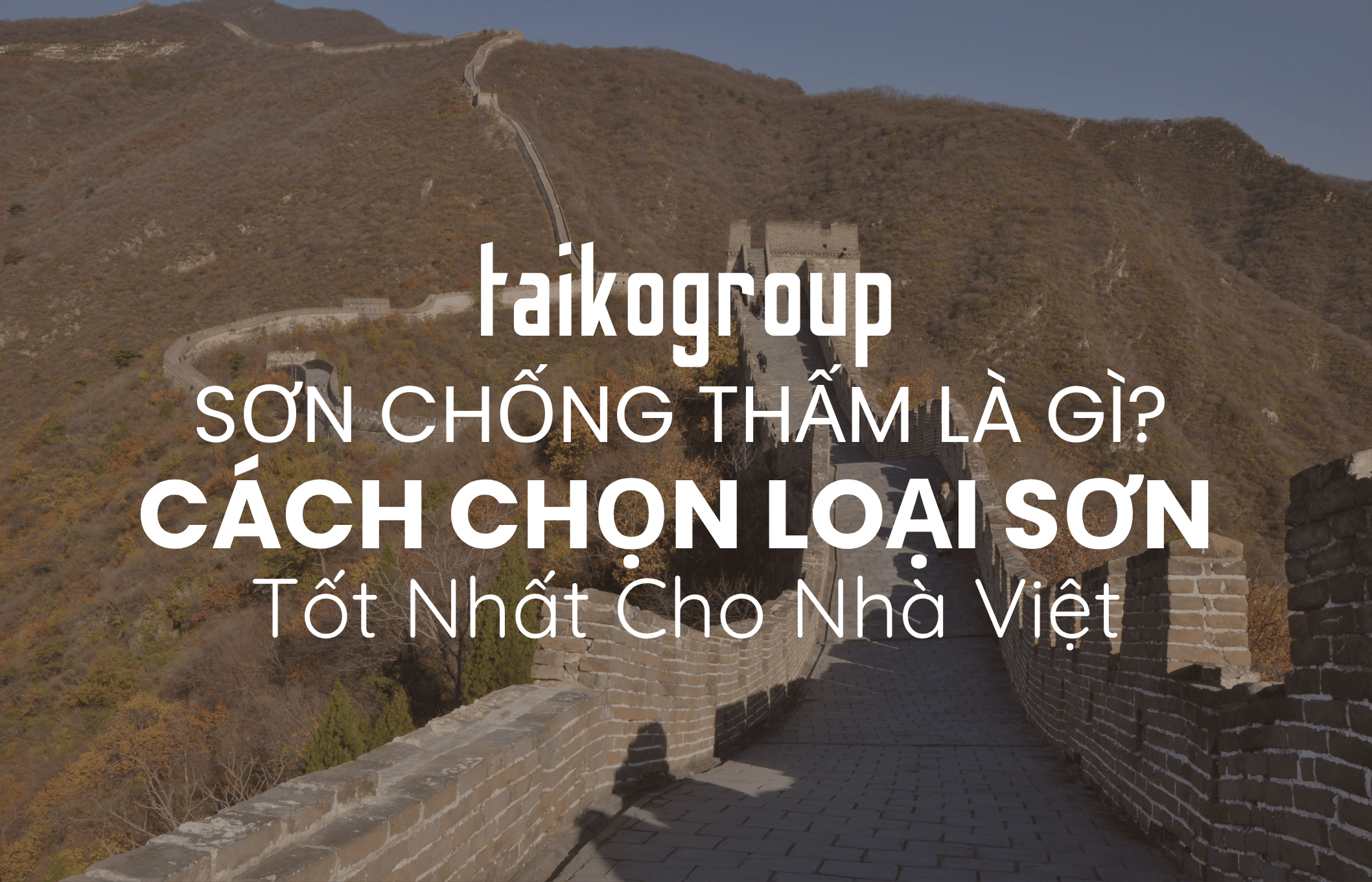 Sơn Chống Thấm Là Gì? Cách Chọn Loại Sơn Tốt Nhất Cho Nhà Việt