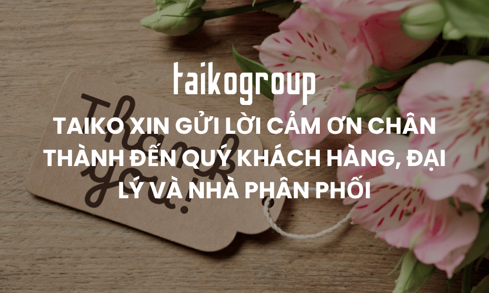 Lời Cảm Ơn Từ TAIKO Sau Sự Kiện