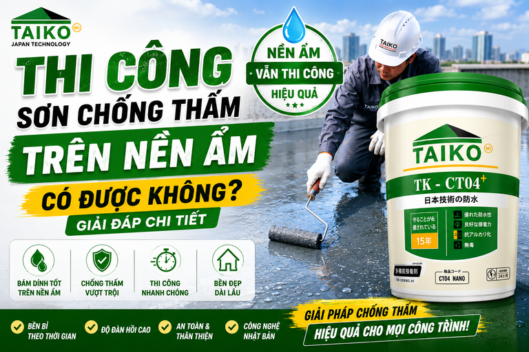 Thi Công Sơn Chống Thấm Trên Nền Ẩm Có Được Không? Giải Đáp Chi Tiết