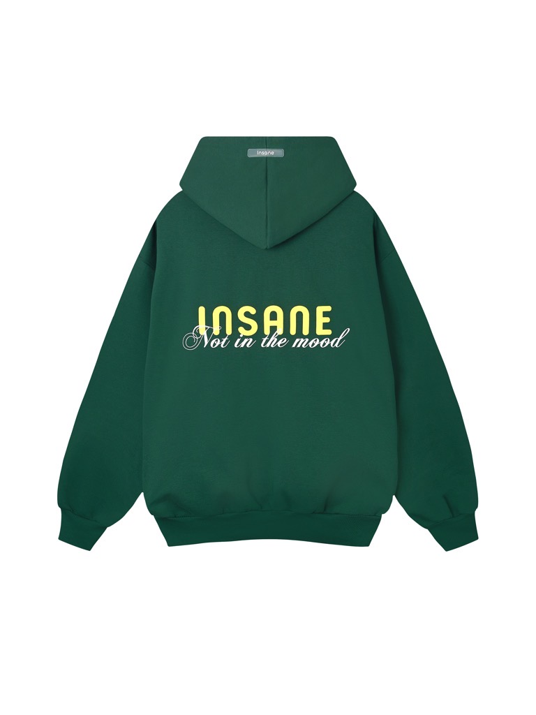 Insane® Not In The Mood Hoodie - Green