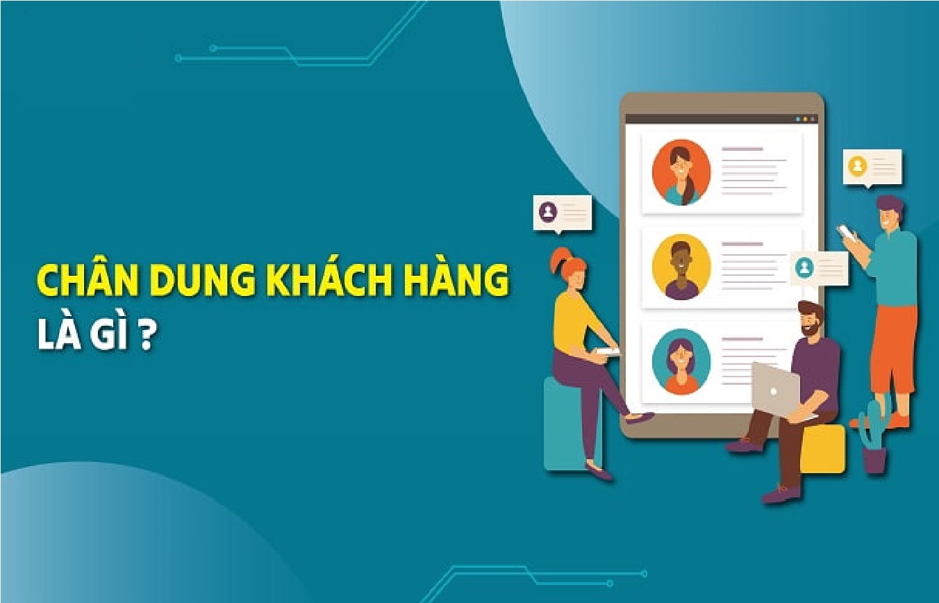✅ BƯỚC SỐ 3 : CẦN THỰC HIỆN CHÌNH LÀ VẼ CHÂN DUNG KHÁCH HÀNG LÝ TƯỞNG