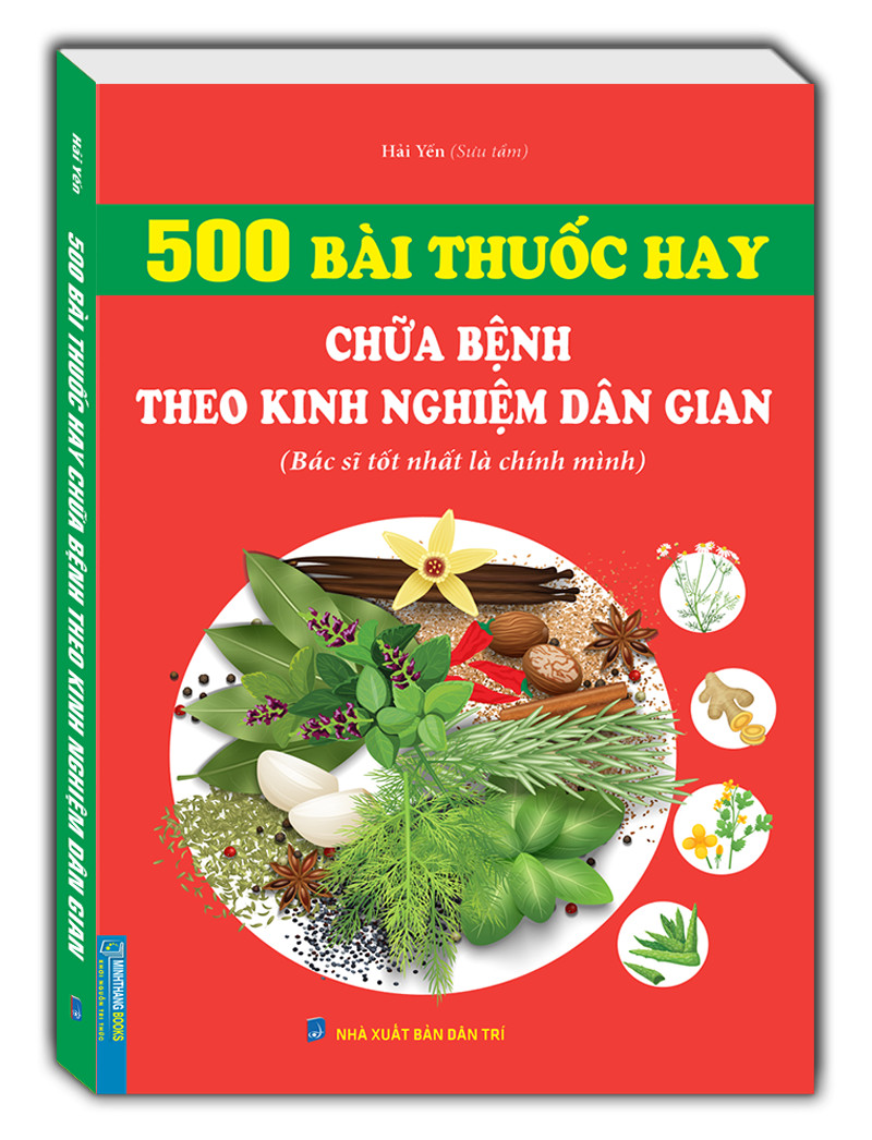 Sách 500 Bài Thuốc Hay Chữa Bệnh Theo Kinh Nghiệm Dân Gian