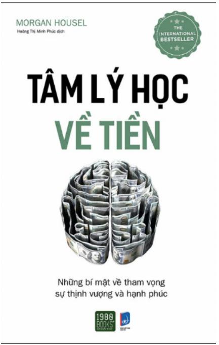 Sách : Tâm lí học _Về tiền Những bí mật về tham vọng sự thịnh vượng và hạnh phúc_Dochoikinhbac