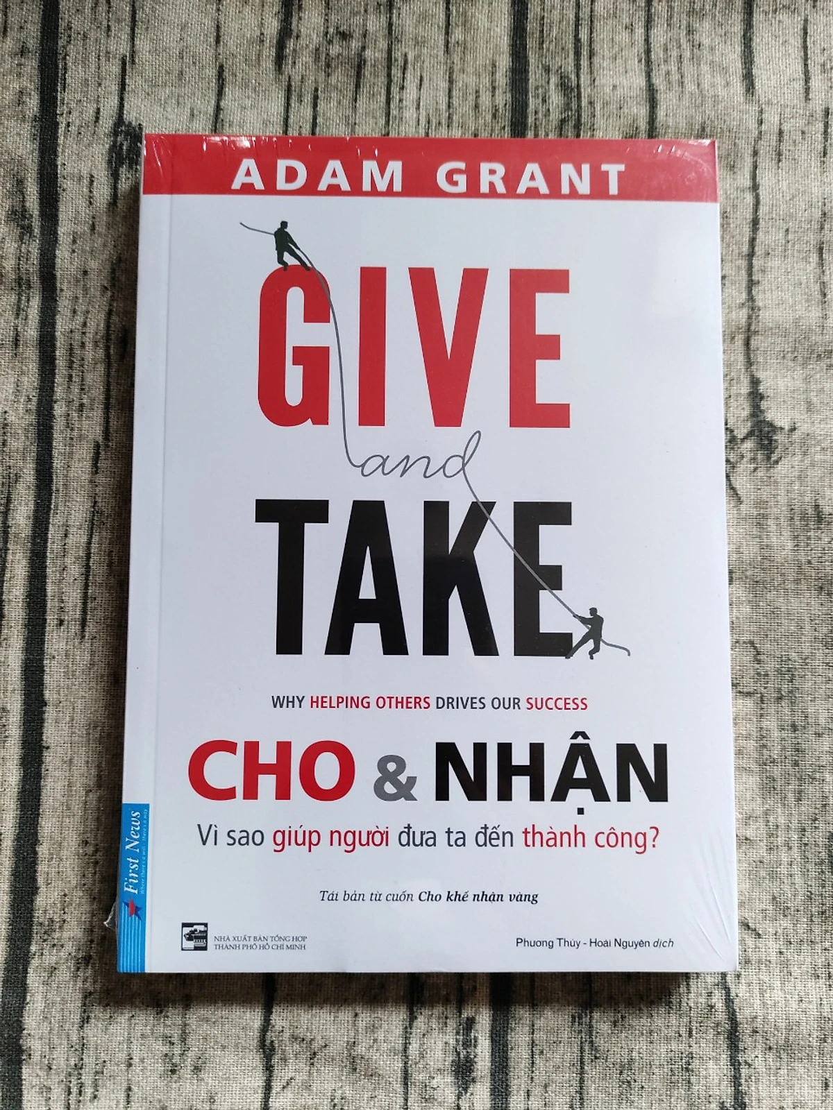 Sách Give and Take - Cách Thành Công Thông Qua Sự Cho Đi