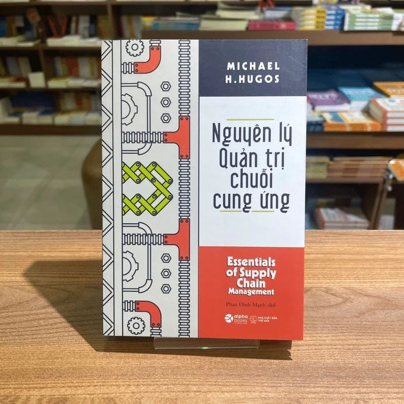 Sách: Nguyên lí Quản trị chuỗi cung ứng _Michael H.Hugos