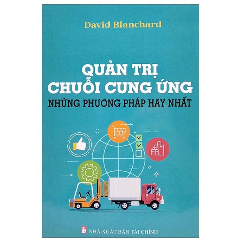 Sách : Quản trị chuỗi cung ứng - Những phương pháp hay nhất